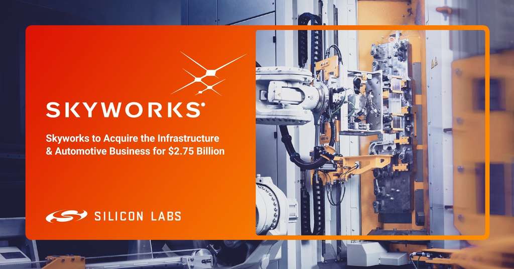 Silicon labs sells Infastructure and automotive business to skyworks